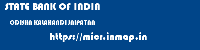 STATE BANK OF INDIA  ODISHA KALAHANDI JAIPATNA   micr code